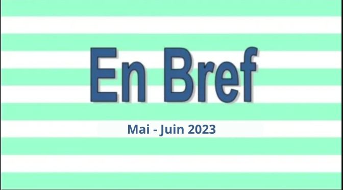 « EN BREF »  Mai – Juin 2023