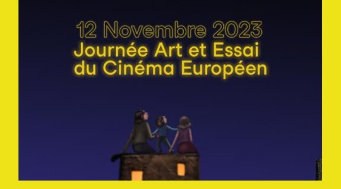 8e Journée art et essai du cinéma européen – 12 novembre
